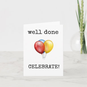 Tarjeta Felicitaciones, Bien Hecho, Celebrar, Globos