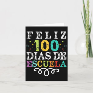 Tarjeta Feliz 100 Dias De Escuela Español 100 Días De Scho