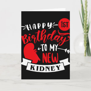 Tarjeta Feliz 1er Cumpleaños a mi nuevo riñón, trasplante