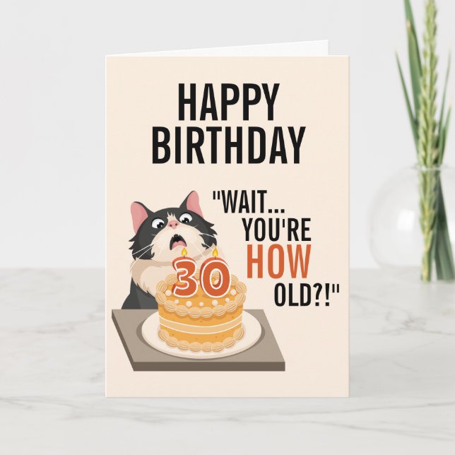 Tarjeta Feliz 30 cumpleaños Tuxedo Cat Kitten Humor (Anverso)