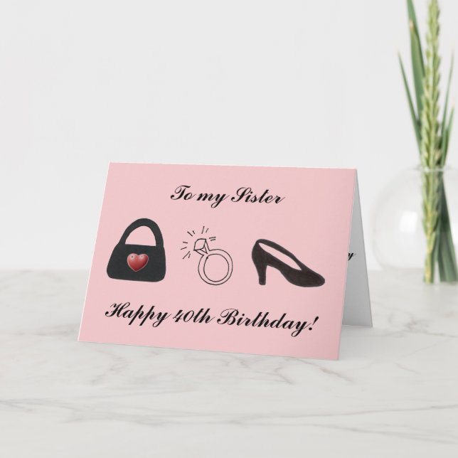 Tarjeta Feliz 40 cumpleaños hermana (Anverso)