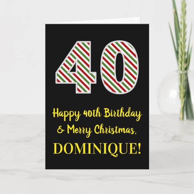 Tarjeta Feliz 40 cumpleaños y Feliz Navidad, nombre person (Anverso)