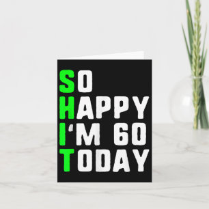 Tarjeta Feliz 60 de hoy, 60 años de nacimientos, divertida
