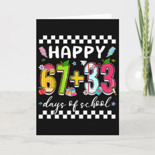 Tarjeta Feliz 67 + 33 Días De Escuela Divertido 67 Meme Ch