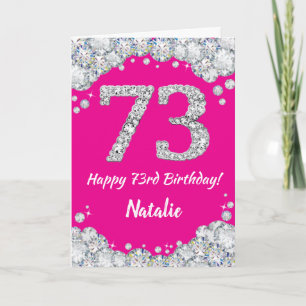 Tarjeta Feliz 73 cumpleaños, Purpurina de Plata y Rosa Cal