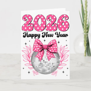 Tarjeta Feliz Año Nuevo 2026 Coquette Bow & Bola de Disco