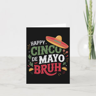 Tarjeta Feliz Cinco De Mayo Bruh Funny Fiesta Mexicana
