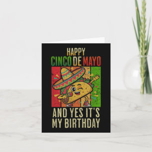 Tarjeta Feliz Cinco De Mayo Y Sí Es Mi Cumpleaños Dabbin