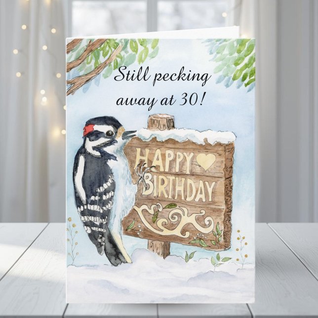 Tarjeta Feliz cumpleaños 30 Downy Woodpecker (Subido por el creador)