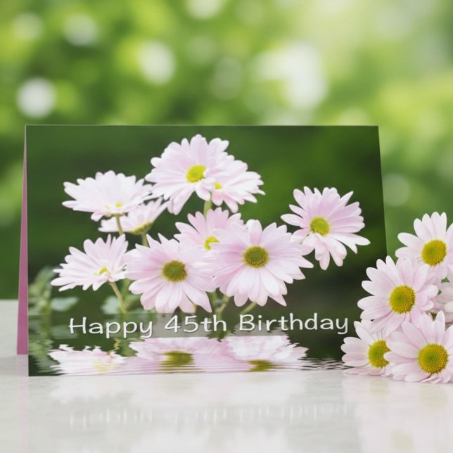 Tarjeta Feliz cumpleaños 45 Pink Daises Card (Subido por el creador)