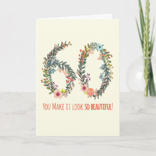 Tarjeta Feliz cumpleaños 60, lo haces parecer tan hermoso 