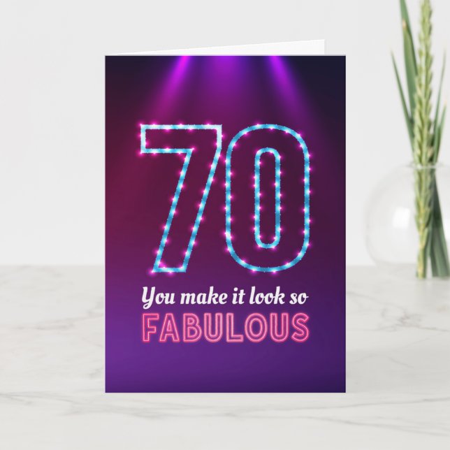 Tarjeta Feliz cumpleaños 70, ¡lo haces parecer fabuloso! (Anverso)
