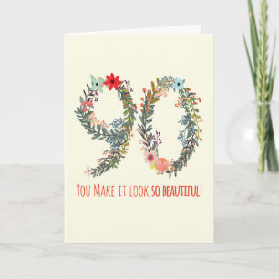 Tarjeta Feliz cumpleaños 90, lo haces parecer tan hermoso