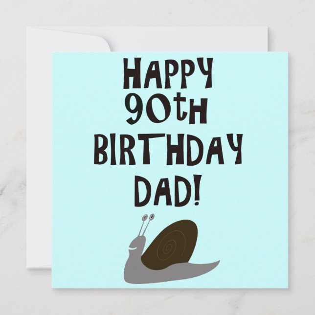 Tarjeta Feliz cumpleaños 90, papá y caracol (Anverso)