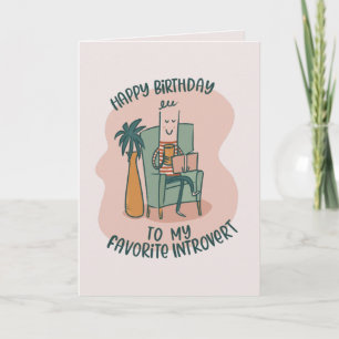 Tarjeta Feliz cumpleaños a Favorito Introvert