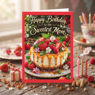Tarjeta Feliz cumpleaños a la mamá más dulce