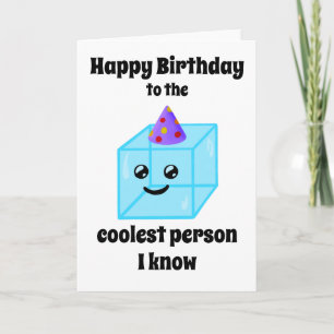 Tarjeta Feliz cumpleaños a la persona más fría que conozco