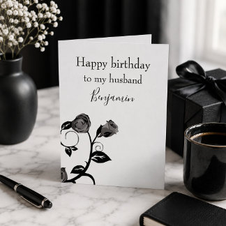 Tarjeta Feliz cumpleaños a mi esposo, rosa blanca y negra.