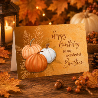 Tarjeta Feliz cumpleaños a mi maravilloso hermano en la te