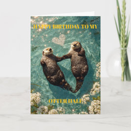 Tarjeta Feliz Cumpleaños a Mi Mitad Nutria