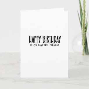 Tarjeta Feliz cumpleaños a mi persona favorita! ...diverti