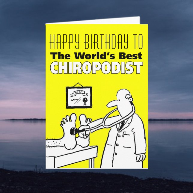 Tarjeta Feliz cumpleaños al mejor chiropodista del mundo (Subido por el creador)