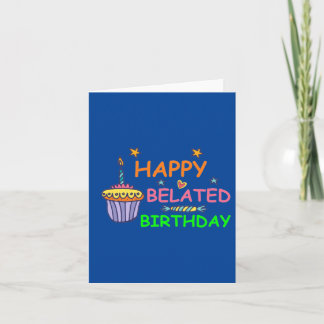 Tarjeta Feliz Cumpleaños Atrasado