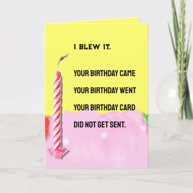Tarjeta Feliz cumpleaños atrasado divertido (Anverso)