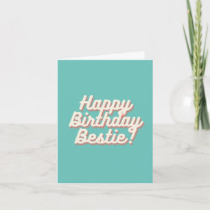 Tarjeta Feliz cumpleaños Bestie   Aquamarina