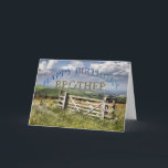 Tarjeta Feliz cumpleaños Brother, paisaje con una puerta<br><div class="desc">Un paisaje imponente visto sobre la puerta de un granjero rústico. Ésta es una tarjeta de cumpleaños magnífica que para requisitos particulares usted puede modificar.</div>
