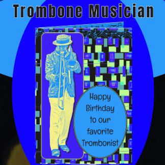 Tarjeta Feliz cumpleaños como trombonista favorito