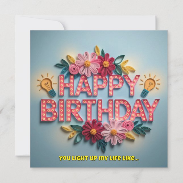 Tarjeta feliz cumpleaños con flores que iluminan mi vida (Anverso)