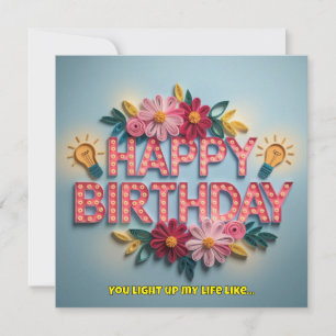 Tarjeta feliz cumpleaños con flores que iluminan mi vida