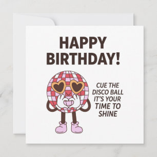 Tarjeta Feliz Cumpleaños Cue The Disco Ball