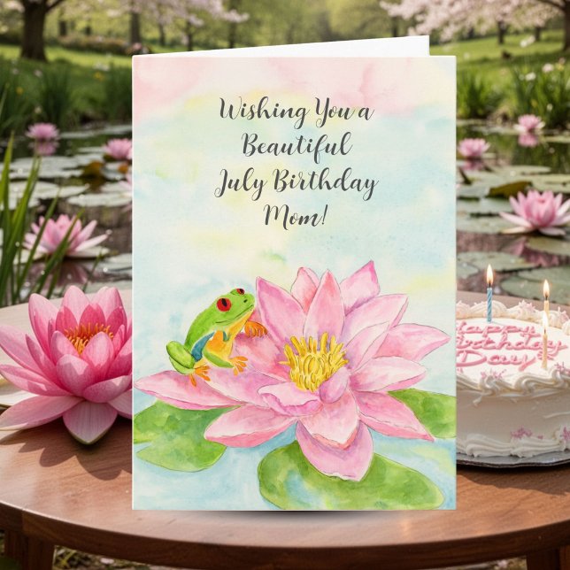 Tarjeta Feliz cumpleaños de julio para mamá con nenúfar (Subido por el creador)