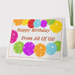 Tarjeta Feliz cumpleaños de todos nosotros con globos