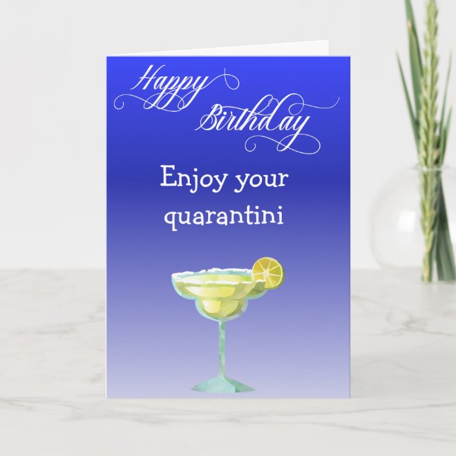 Tarjeta Feliz Cumpleaños Disfruta de tu Quarantini (Anverso)