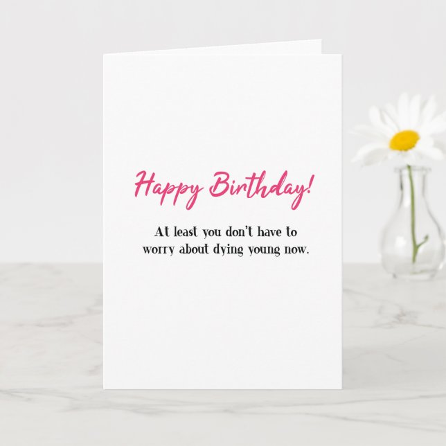 Tarjeta Feliz cumpleaños divertido, no morir joven Cumplea (Planta pequeña)