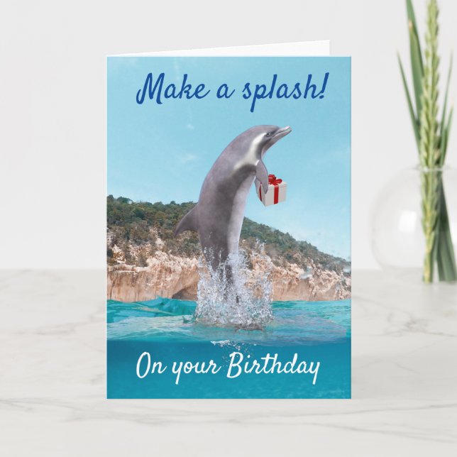 Tarjeta Feliz Cumpleaños Dolphin Haz una Salpicadura (Anverso)