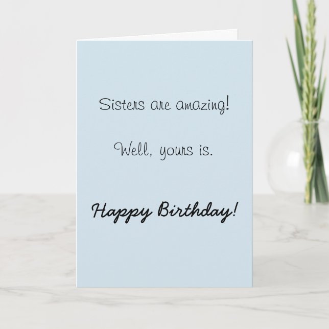 Tarjeta Feliz cumpleaños, hermana increíble del humor (Anverso)