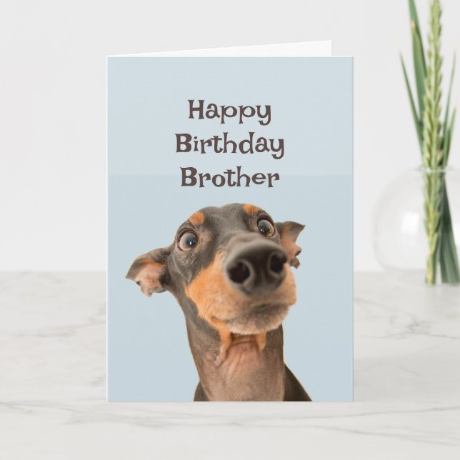 Tarjeta Feliz cumpleaños hermano gracioso humor de perro (Anverso)