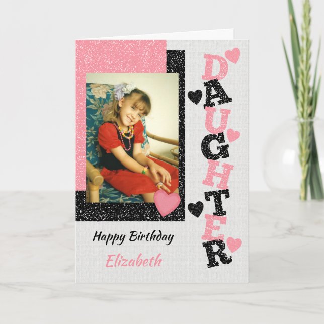 Tarjeta Feliz cumpleaños Hija foto rosa y negra (Anverso)