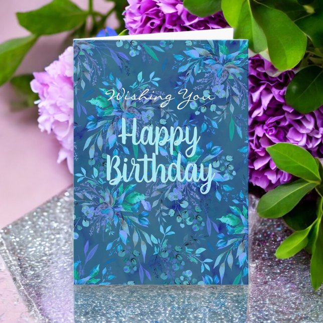 Tarjeta Feliz cumpleaños hoy y siempre floral Verde azulad (Wishing You Happy Birthday Blue Floral with Personalized Message Inside.)