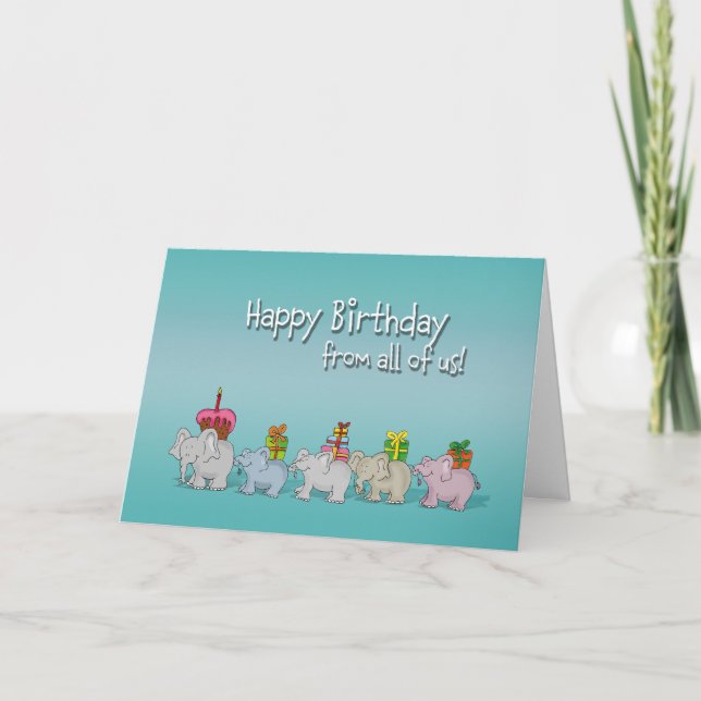 Tarjeta Feliz cumpleaños humorístico de todos nosotros, de (Anverso)