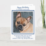 Tarjeta Feliz cumpleaños mamá Funny Perro Mundos Mejor Per<br><div class="desc">¡Feliz cumpleaños, la mejor madre del perro de todos los tiempos! Dale a mamá una linda y graciosa tarjeta de fotos personalizada de su hijo de piel este cumpleaños. "Si otra persona fuera mi madre, masticaría sus zapatos, les tiraría sobre su alfombra y iría a buscarte . ... ... "...</div>