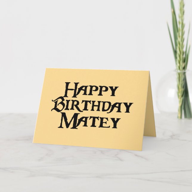 Tarjeta Feliz cumpleaños Matey Humor (Anverso)