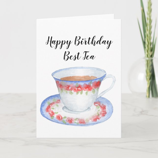 Tarjeta Feliz cumpleaños mejor carta de saludo de té (Anverso)