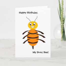 Tarjeta ¡Feliz cumpleaños, mi abeja ocupada!