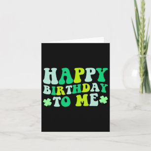 Tarjeta Feliz cumpleaños para mí, Día de San Patricio 2024