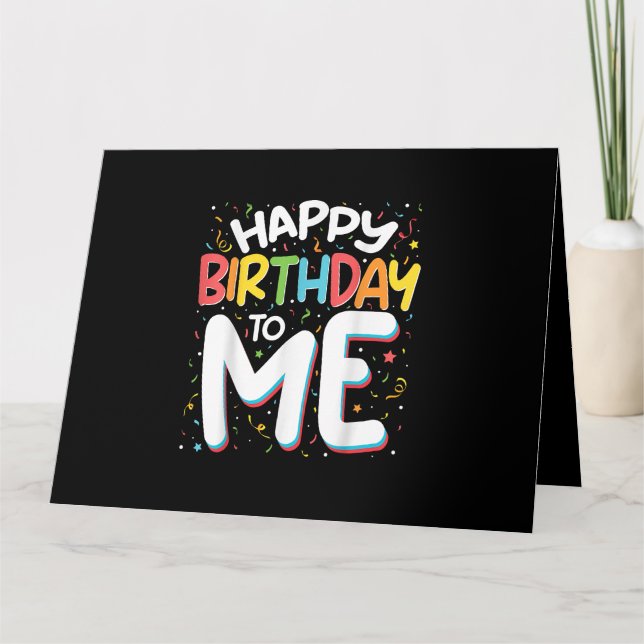 Tarjeta Feliz Cumpleaños Para Mí Divertido Cumpleaños (Anverso)